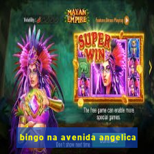 bingo na avenida angelica